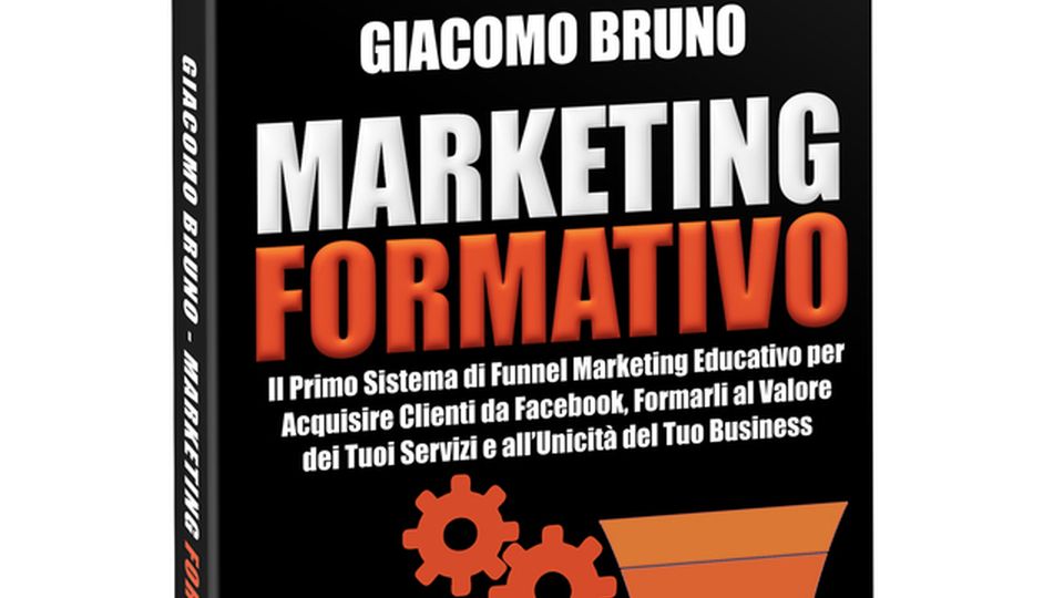 Marketing Formativo: il metodo che ha rivoluzionato il business digitale Marketing Formativo: il metodo che ha rivoluzionato il business digitale